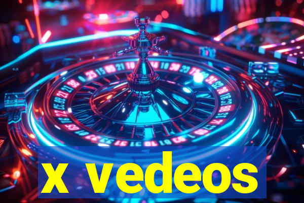 x vedeos